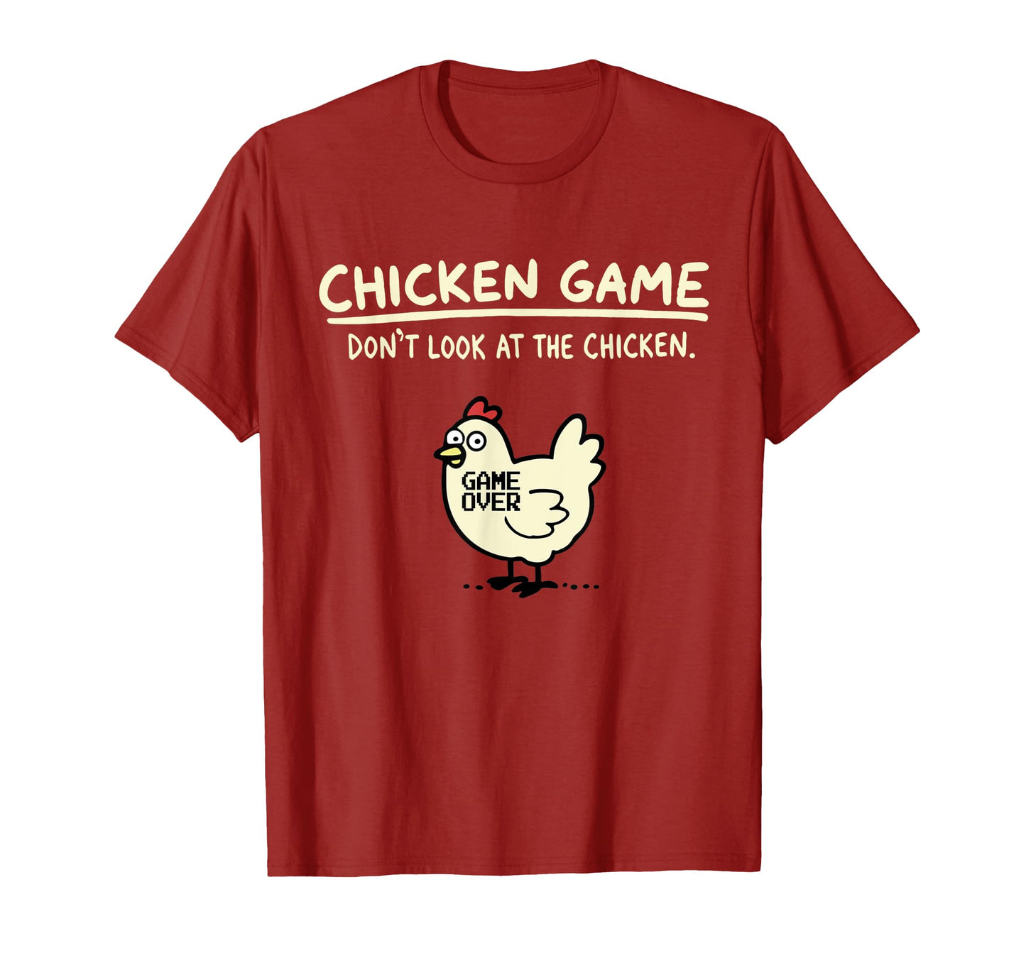Do Not Look Chicken Game T-Shirt