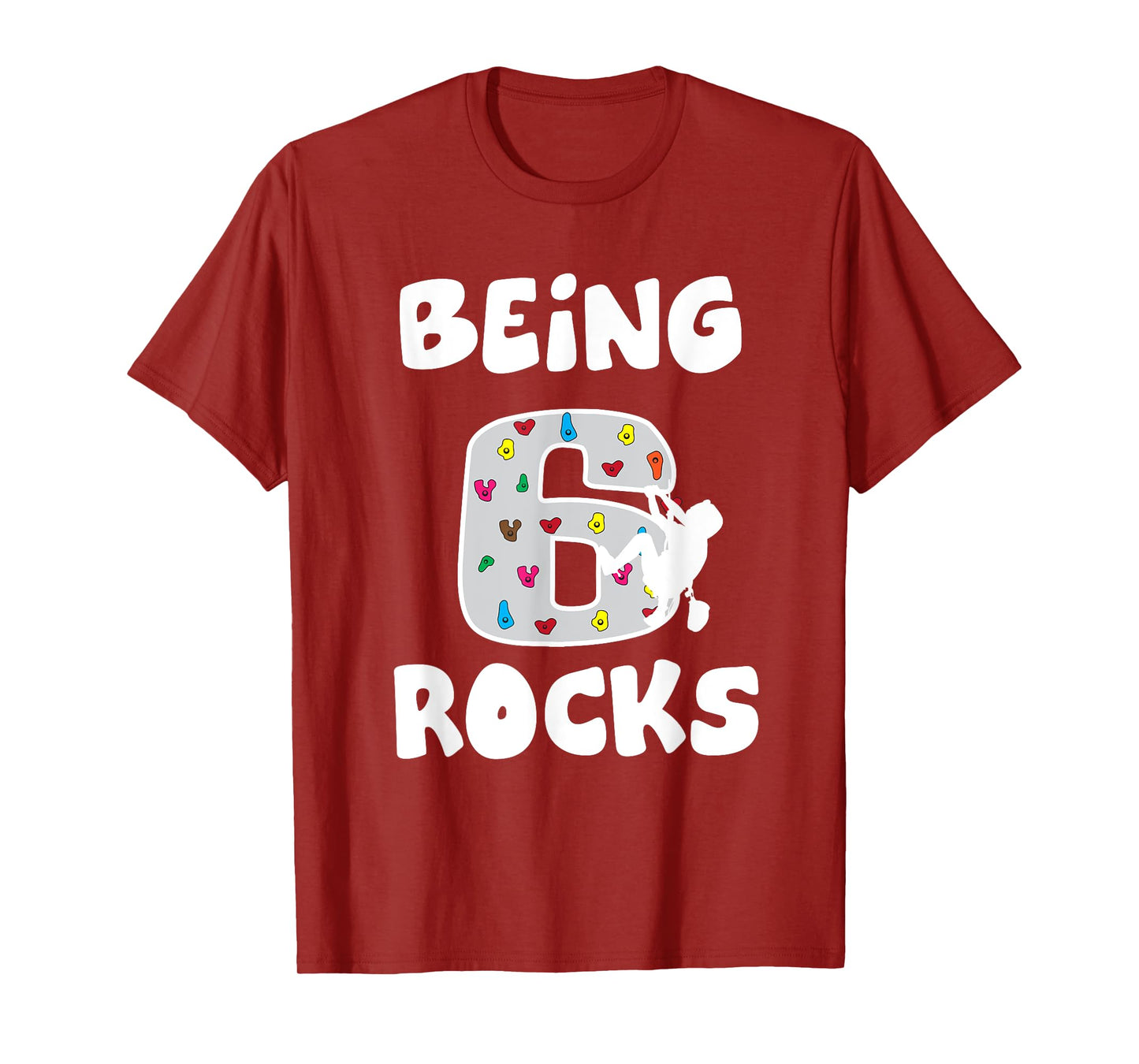 Rock Climbing Funny 6 Years Old 6th Birthday Gift For Kids T-Shirt