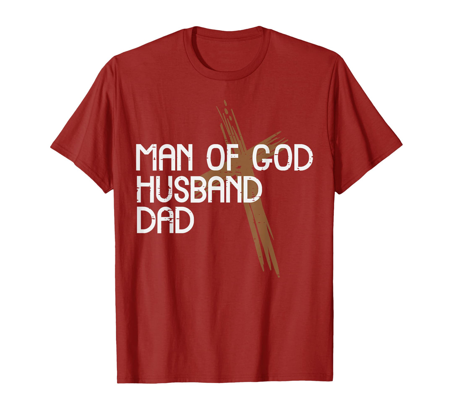 Man Of God Husband Dad Jesus Religious Christian Papa Men T-Shirt