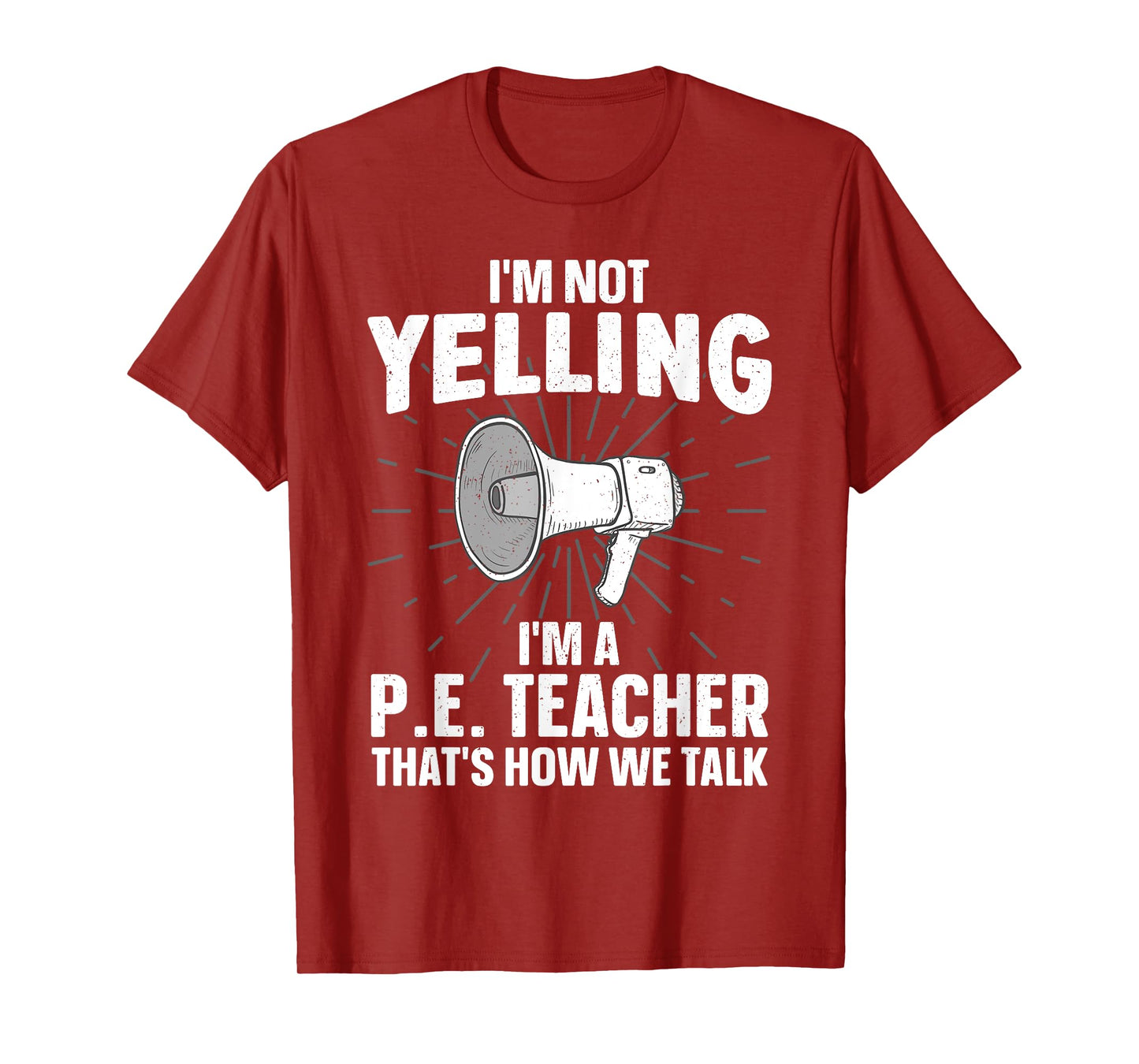 Funny P.E. Teacher Design For Men Women Physical Education T-Shirt