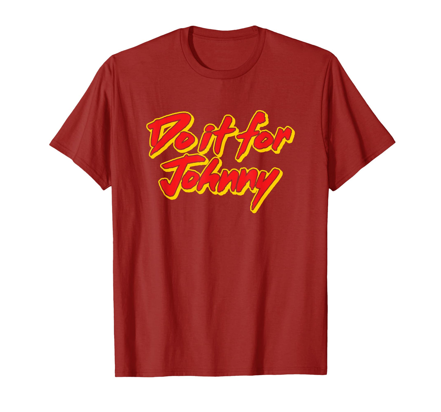DO IT FOR JOHNNY - funny pop culture people named John name T-Shirt