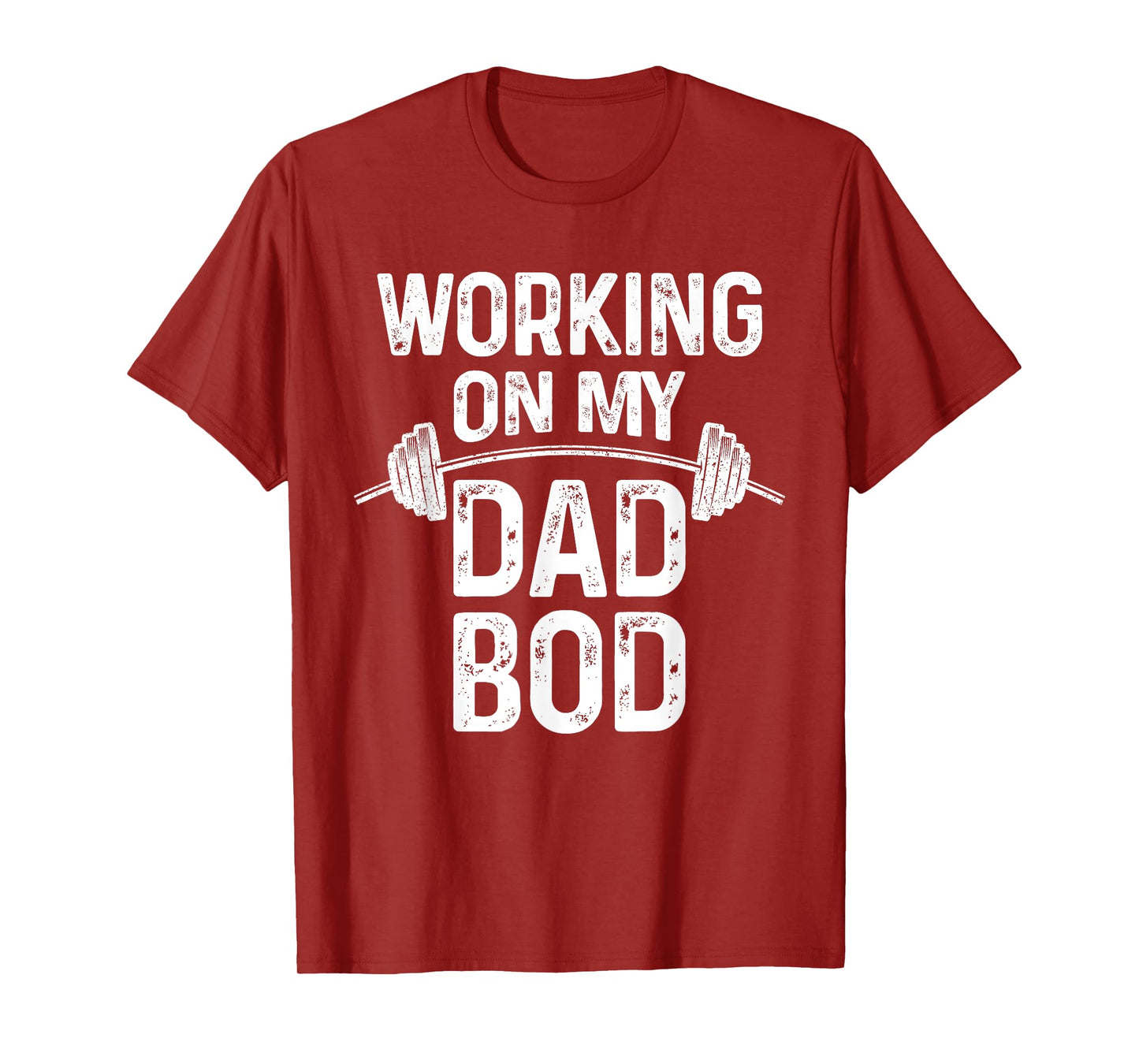 Proud Dad Gift - New Fathers Day Working on my Dad Bod T-Shirt