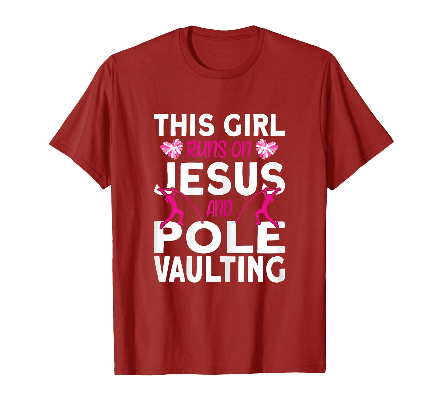 Pole Vaulter This Girl runs on Jesus and Pole Vault T-Shirt