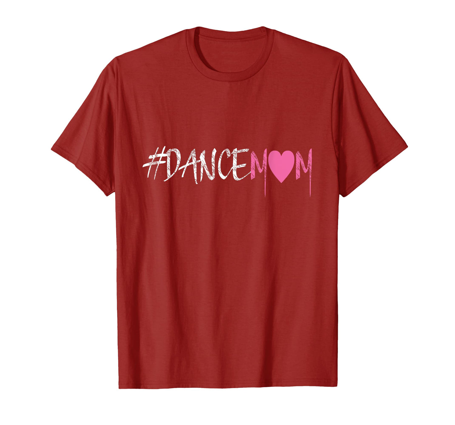 Dance Mom #DANCEMOM Tee for Proud Fan Moms of Dancers T-Shirt