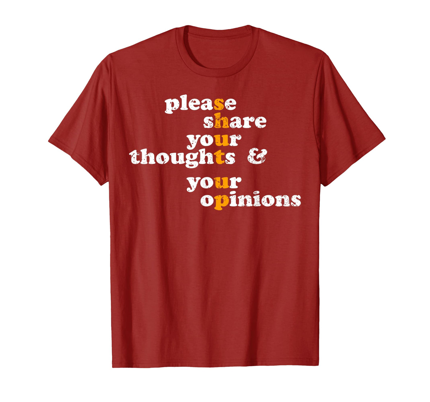 Please Share Your Thoughts And Opinions Funny Vintage T-Shirt