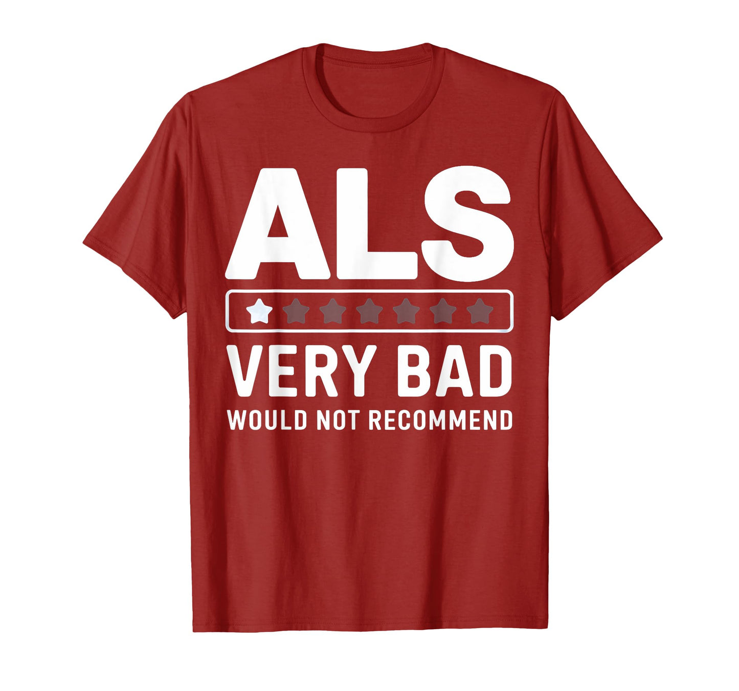ALS Awareness One Star Rating Very Bad Would Not Recommend T-Shirt