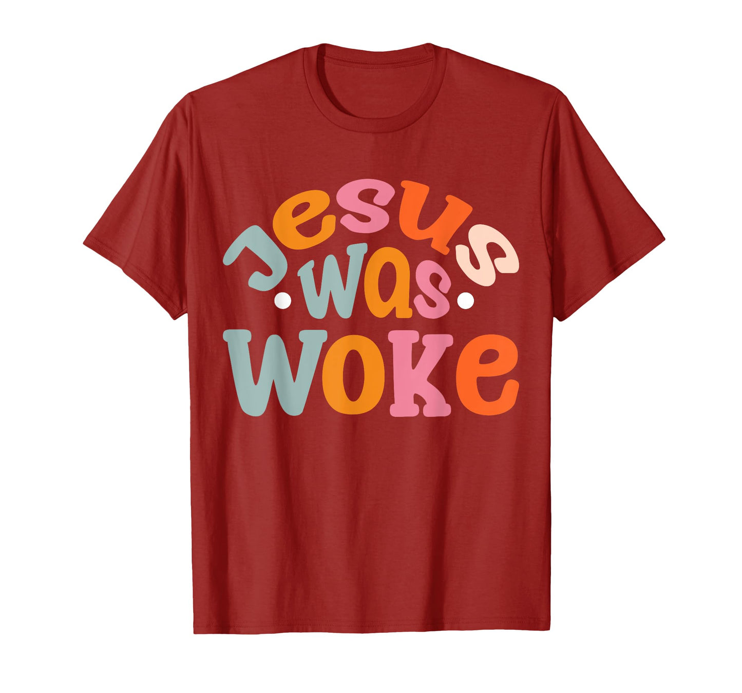 Jesus Was Woke T-Shirt