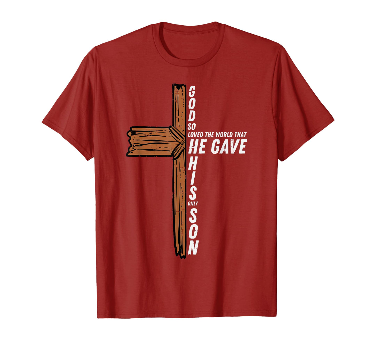 God So Loved The World John 3 16 Christian Men Women Kids T-Shirt