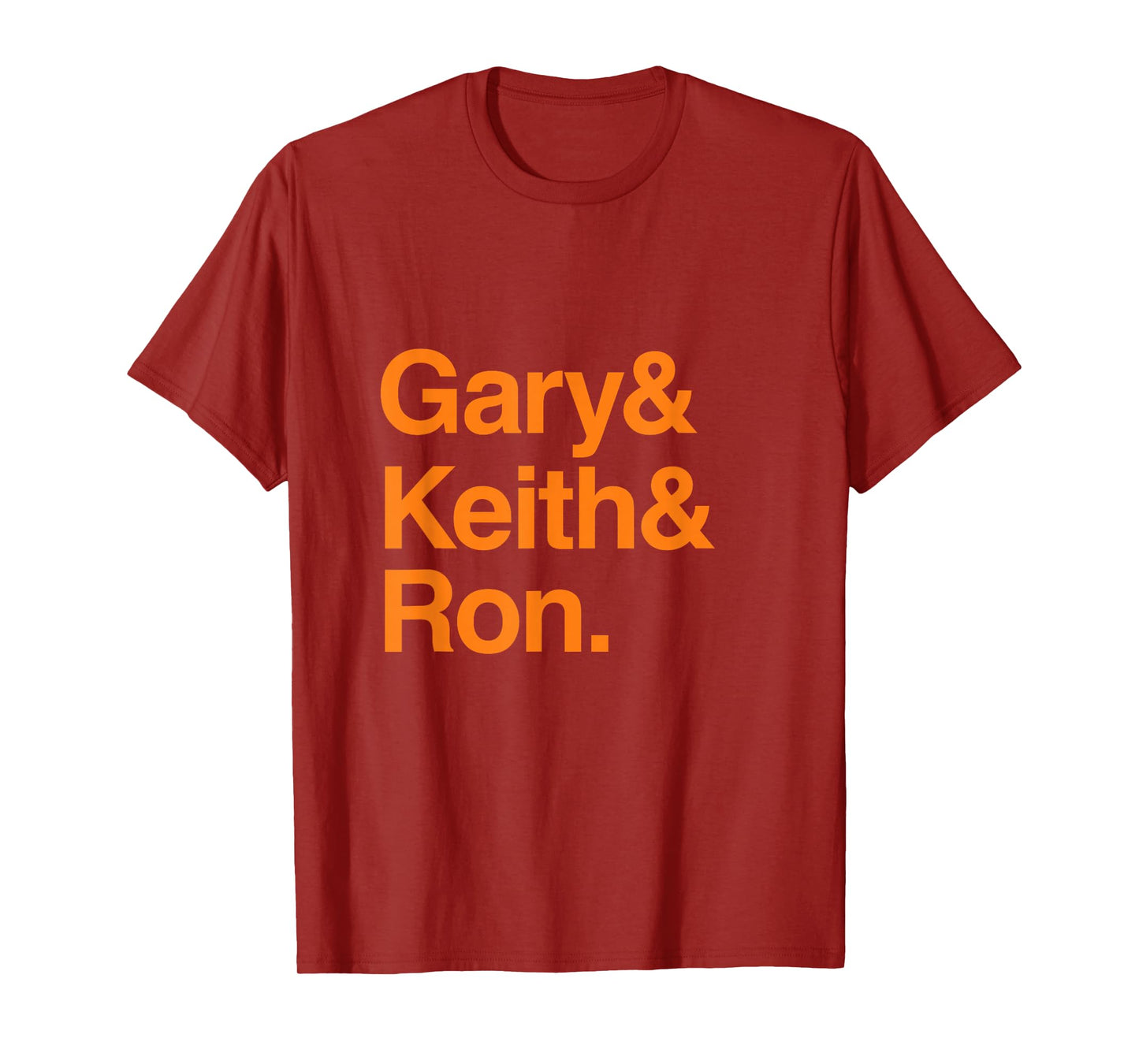 Gary Keith Ron T-Shirt