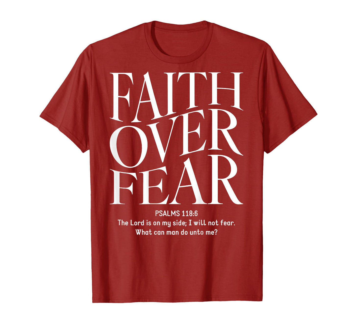 Faith Over Fear Christian (on back) T-Shirt