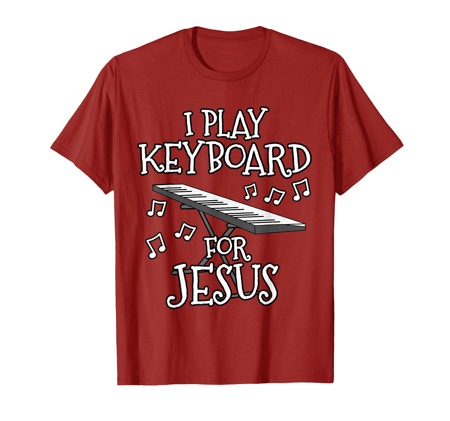 I Play Keyboard For Jesus, Piano Player, Church Musician T-Shirt