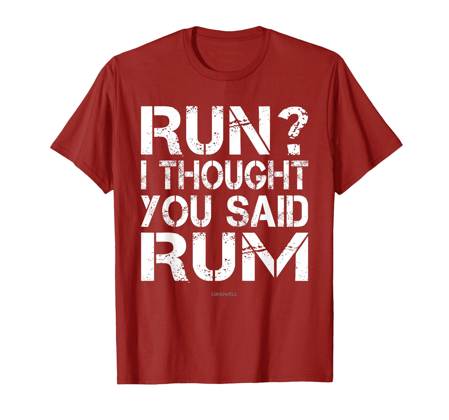 Funny Running Shirts: Run I Thought You Said Rum T-Shirt