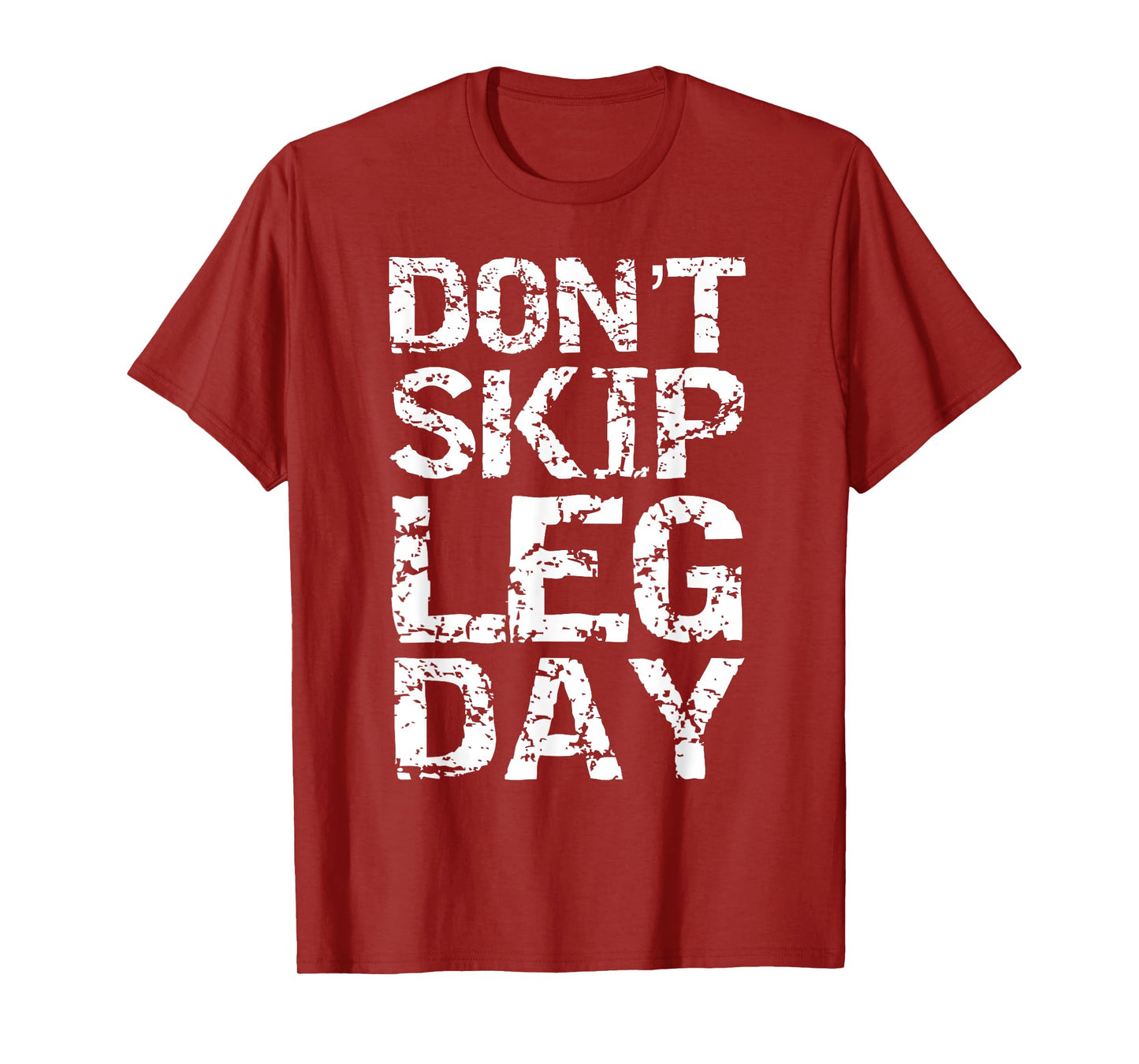Don't Skip Leg Day Shirt for Men Funny Squats Tee Squatting T-Shirt