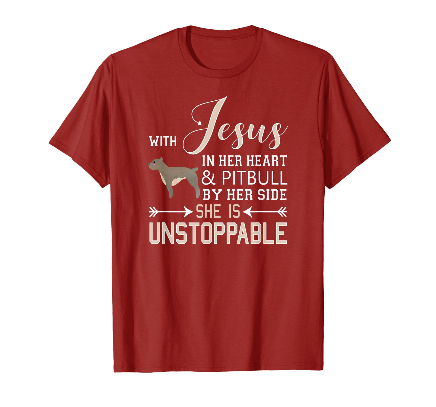 With Jesus In Her Heart & Pitbull By Side She Is Unstoppable T-Shirt