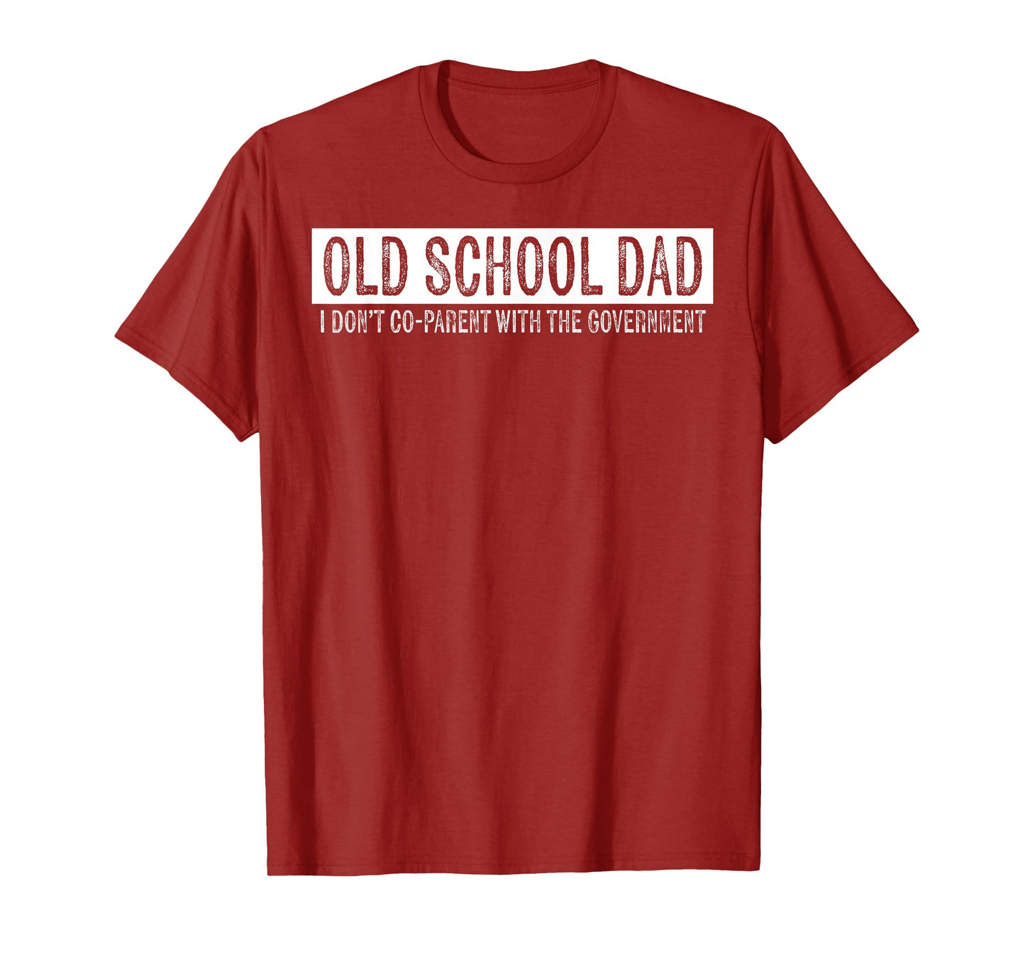 Old School Dad I Don't Co-parent With The Government T-Shirt