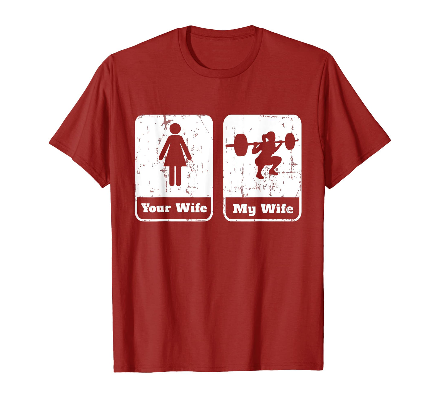 Your Wife My Wife Funny Workout T Shirt | Squats Gym Gift T-Shirt