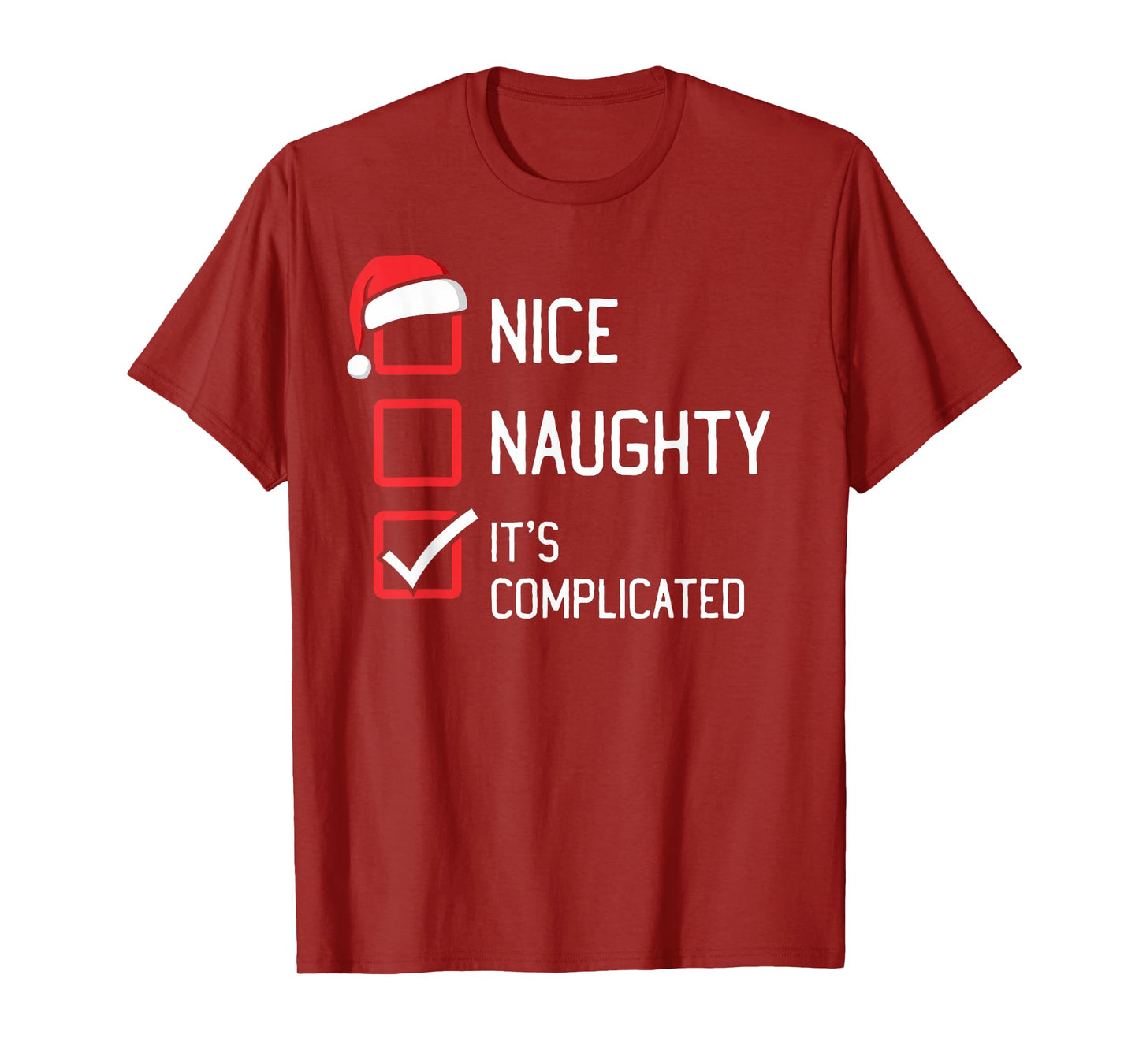 Nice Naughty List It's Complicated Christmas T-Shirt