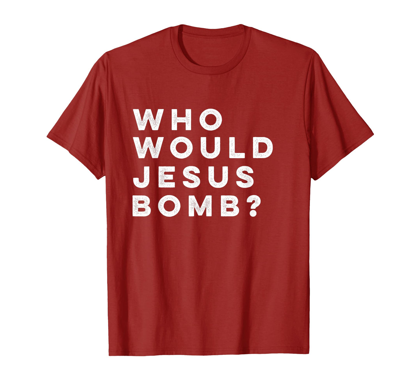 Who Would Jesus Bomb Question Anarcho-Christian T-Shirt