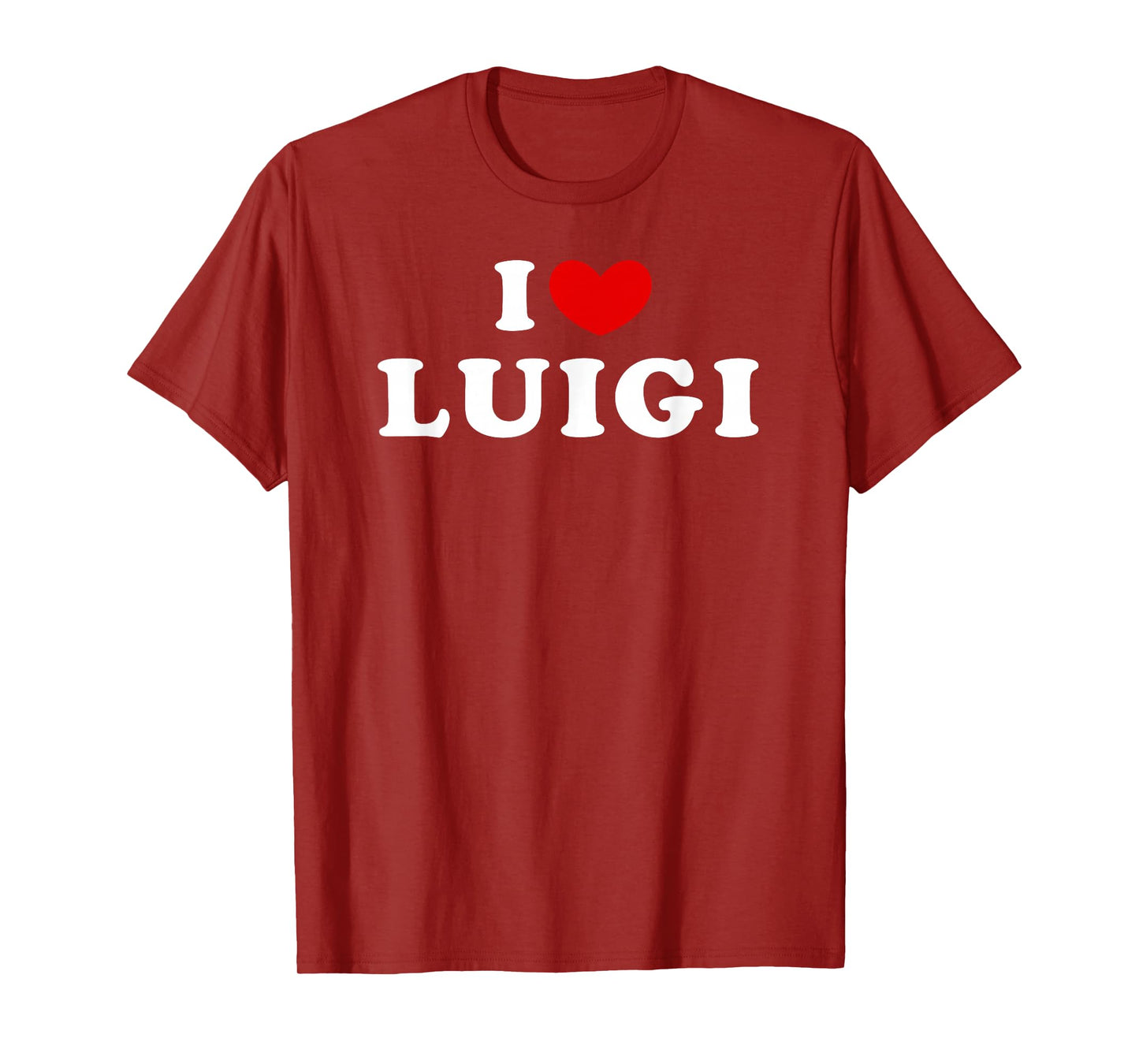 I Love Luigi, I Heart Luigi T-Shirt