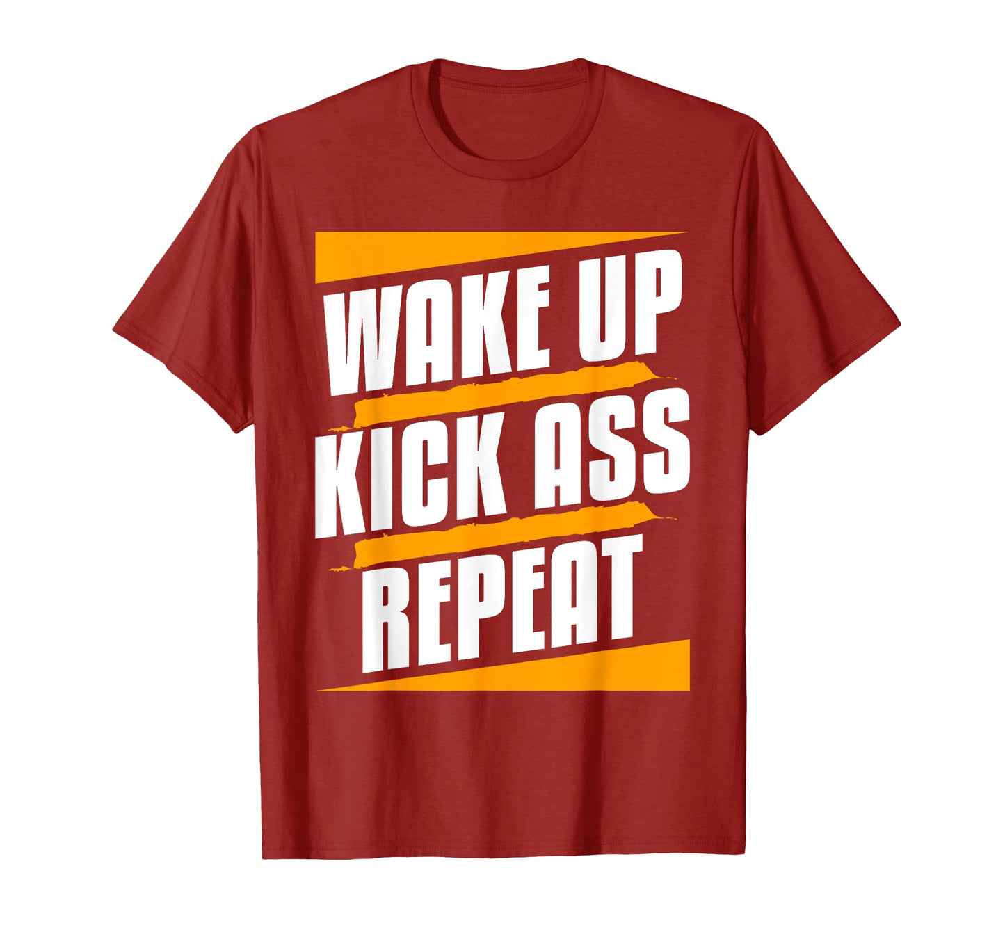 Wake Up Kickass Repeat Funny Workout Exercise Gym Fitness T-Shirt