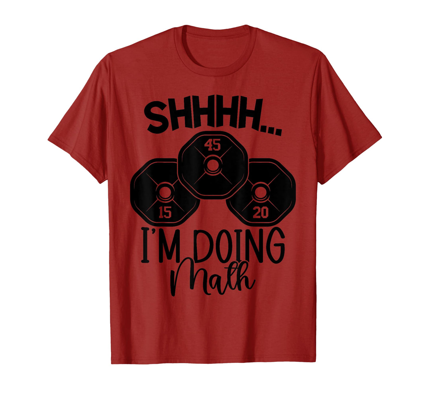 Weightlifting Pun Shhh I'm Doing Math Workout Weightlifter T-Shirt