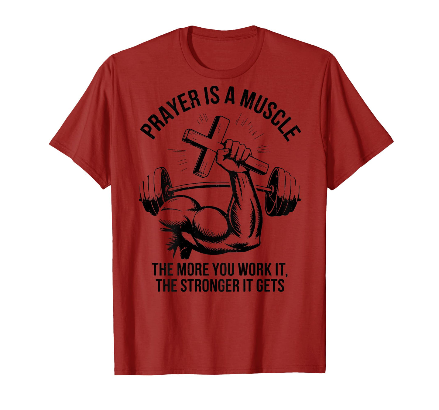 Men's Christian Gym Prayer Is A Muscle Workout Funny Fitness T-Shirt