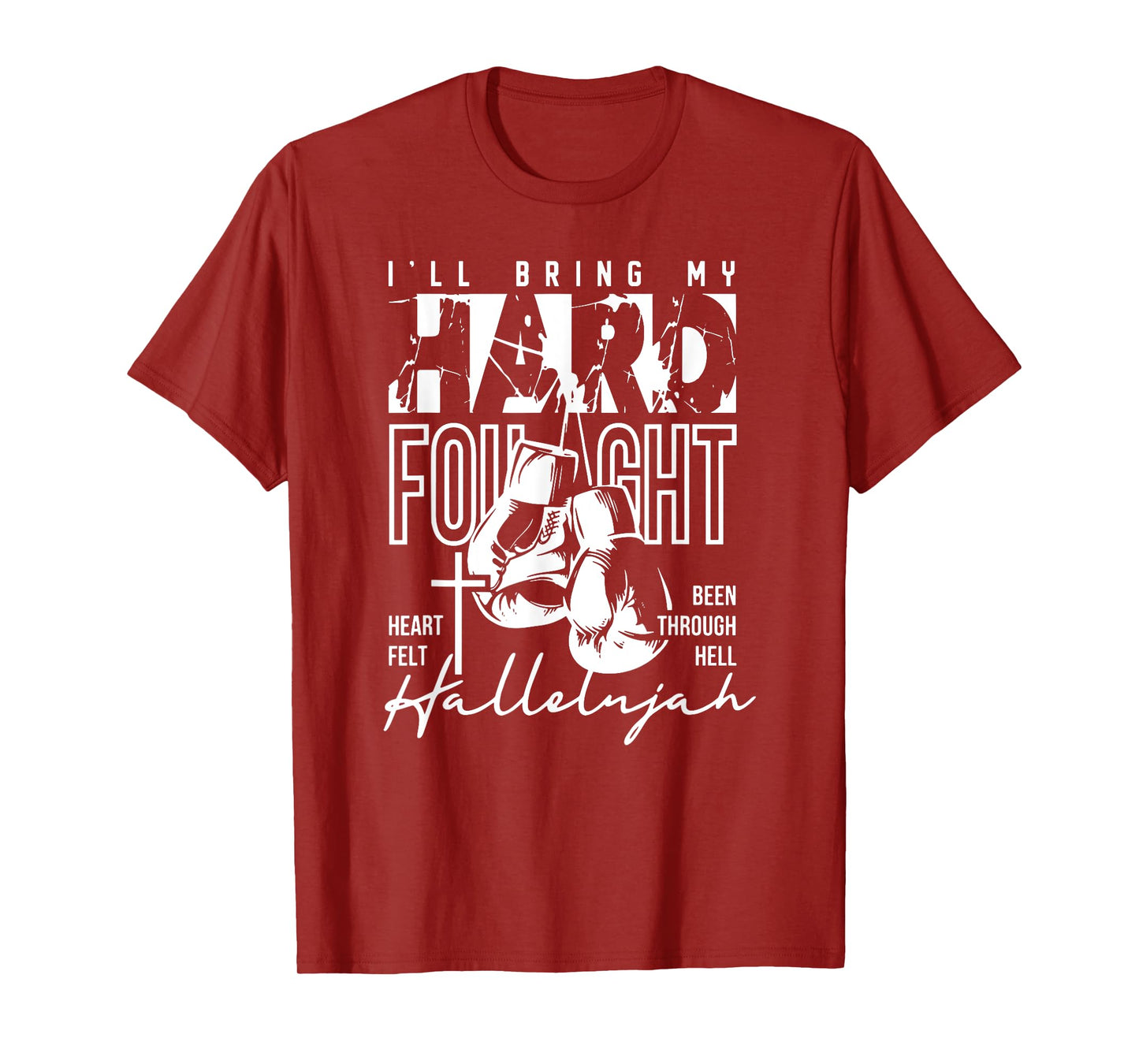 Hard Fought Hallelujah, I'll Bring My Hard Fought Heart Felt T-Shirt