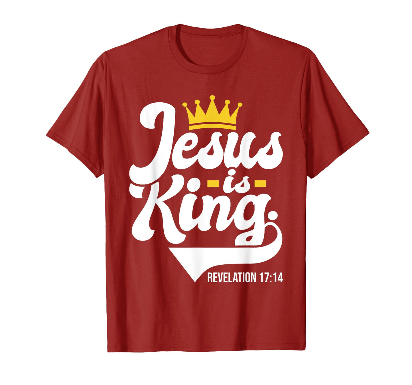 Jesus Is King Revelation 17:14 - Christian Religious Bible T-Shirt