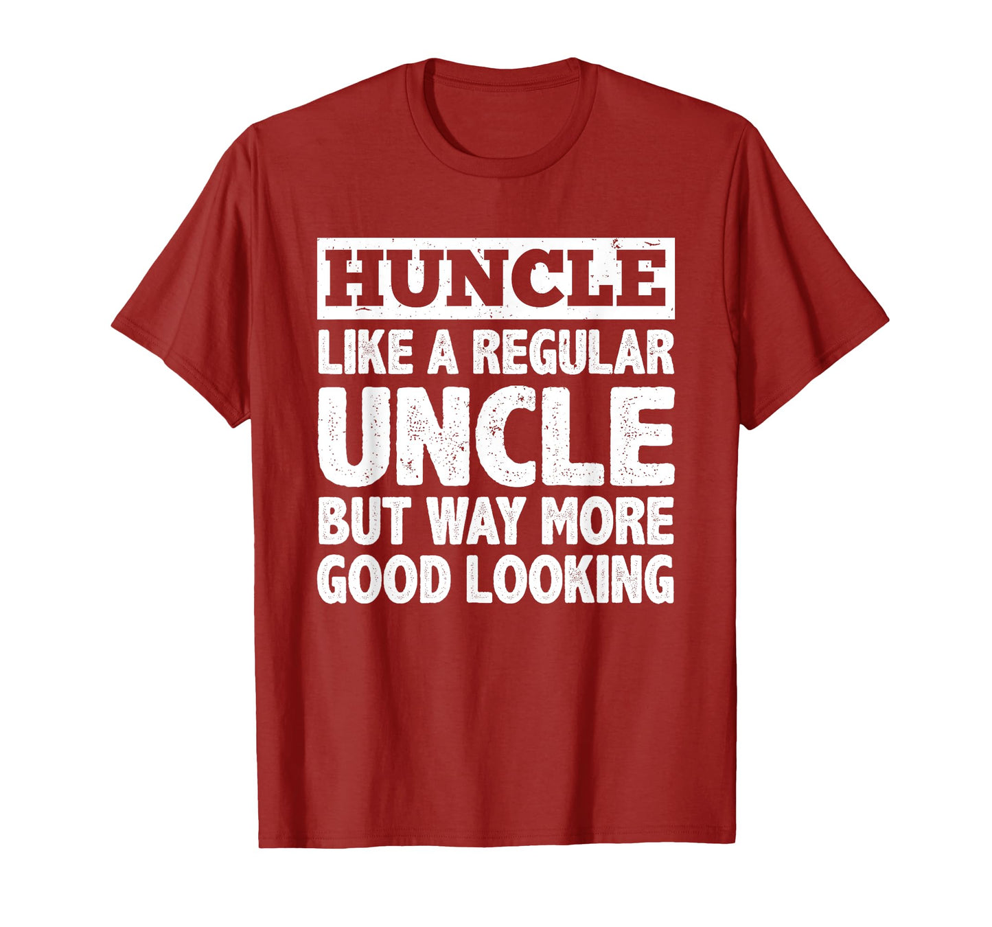 Funny First Time Uncle Art For Men Huncle Handsome Uncle T-Shirt