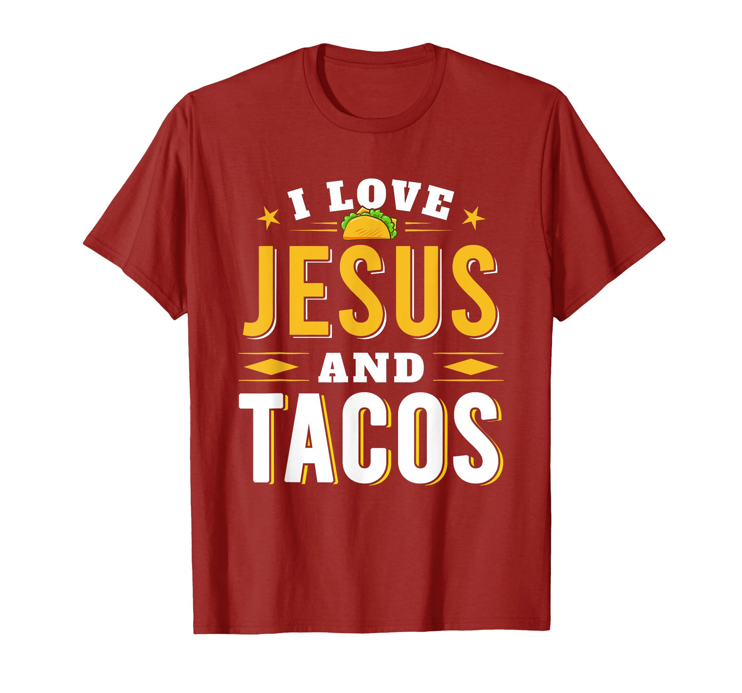 I Love Jesus And Tacos Christian Quote Mexican Food Quotes T-Shirt