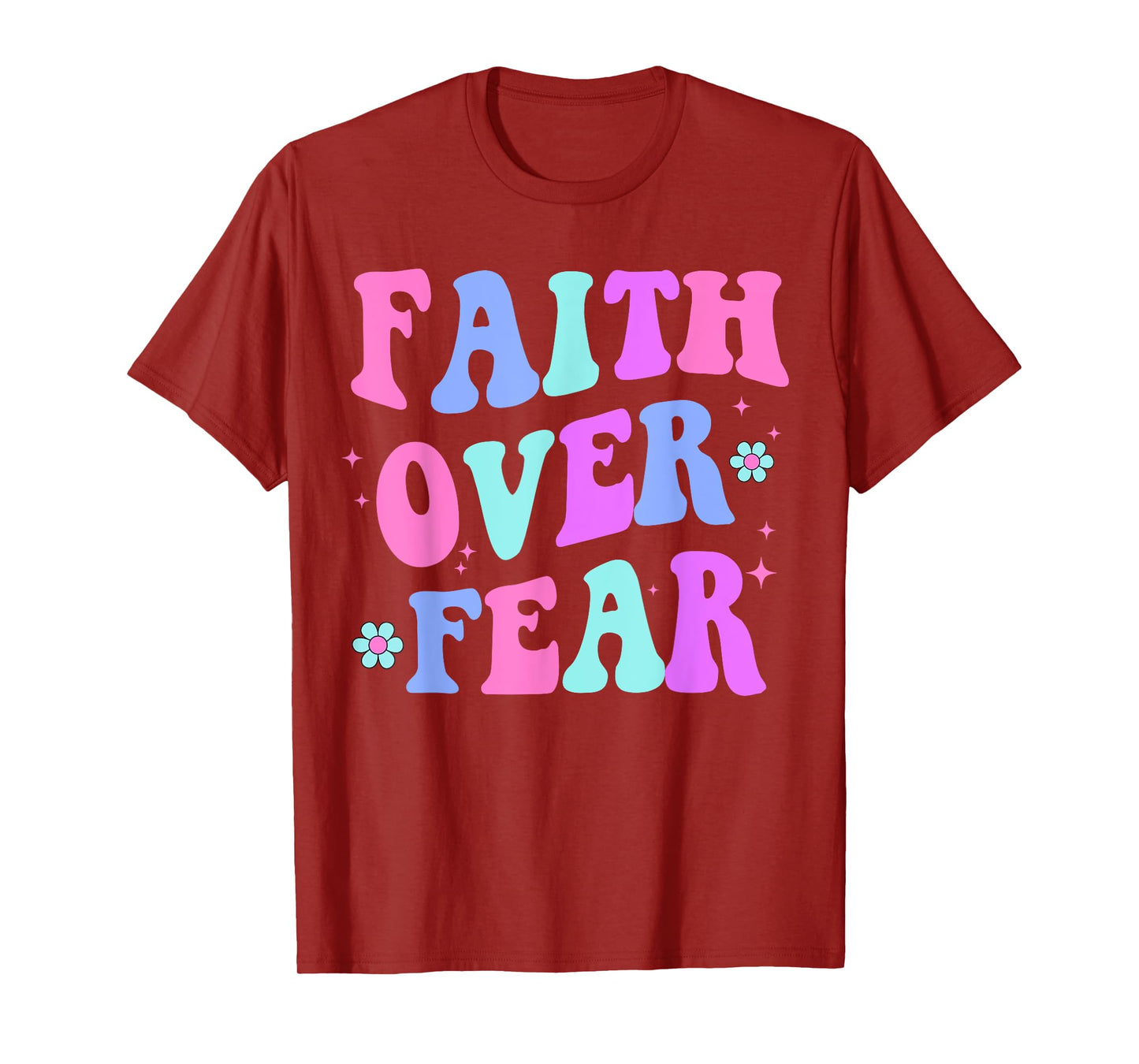 Faith Over Fear Cute Christian Teen Girl T-Shirt