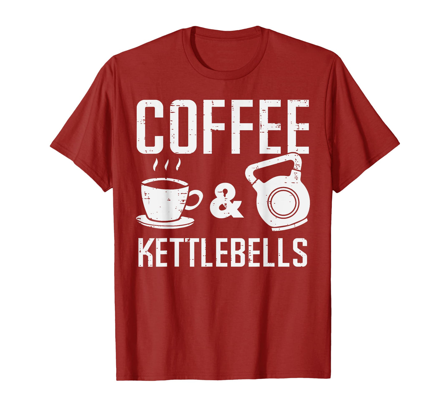 Gym Coffee Kettlebells Workout Exercise Fitness Women Men T-Shirt