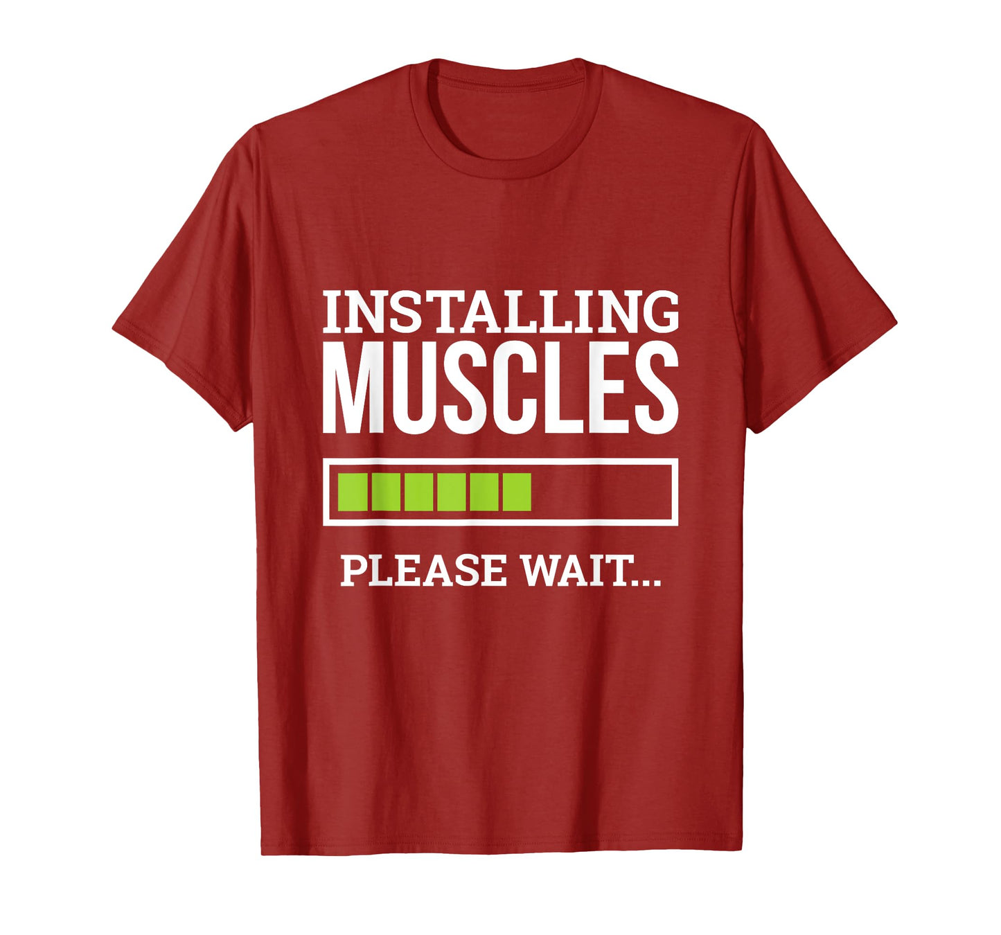 Funny Workout Gym Installing Muscles Please Wait T-Shirt
