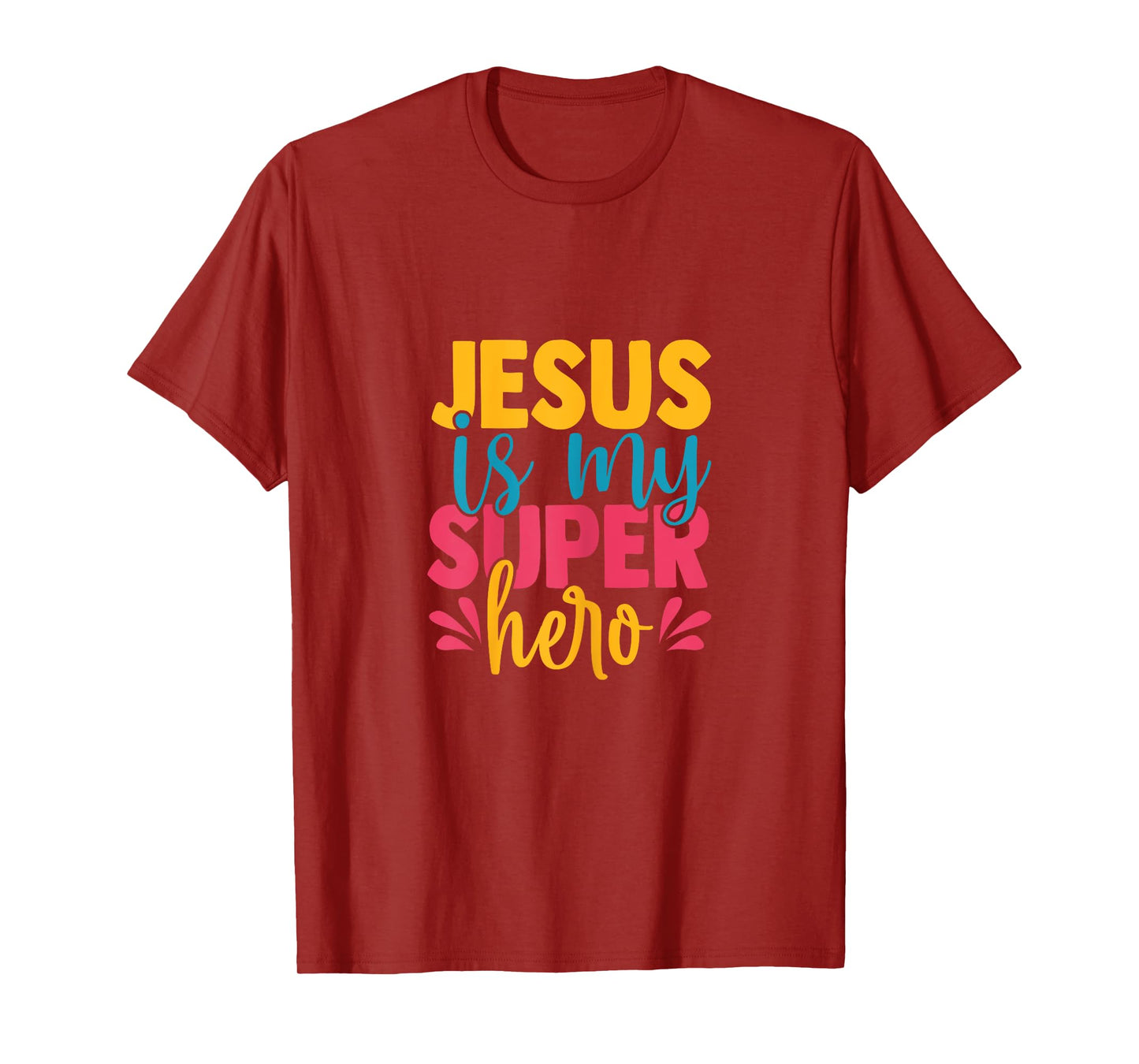 Jesus is my superhero christian Kids Cute Powerful Love God T-Shirt