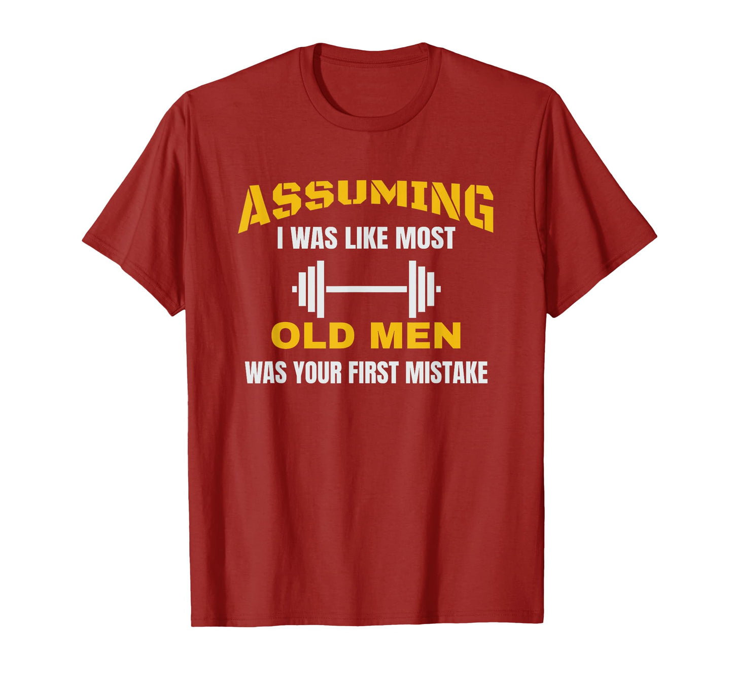 Old Man Weightlifting T-Shirt