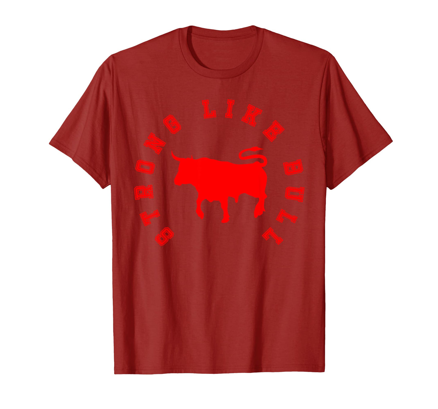 Strong Like Bull, Bodybuilding & Power Lifting T-Shirt
