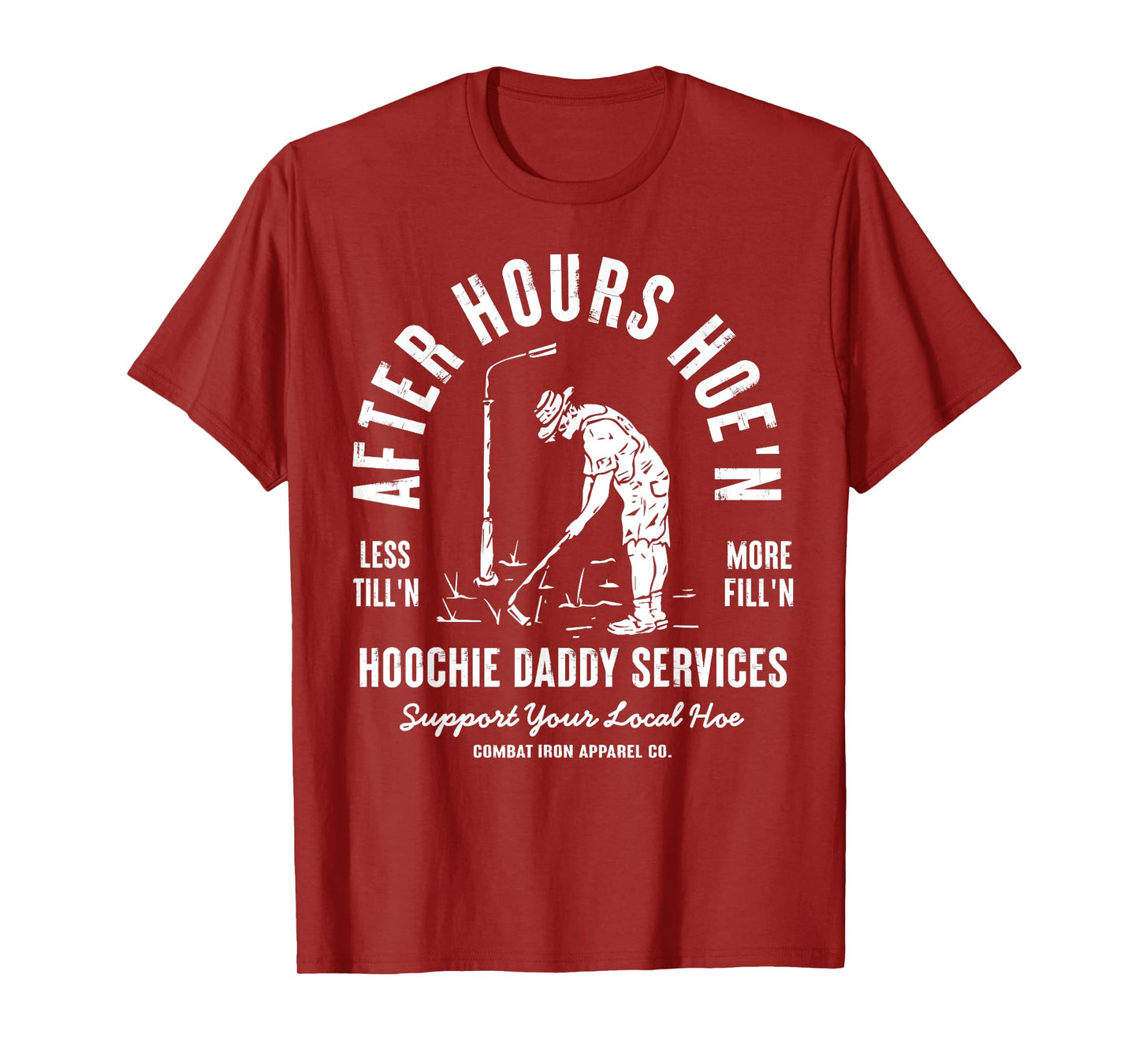 After-hours Hoe'n Hoochie Daddy Services T-Shirt