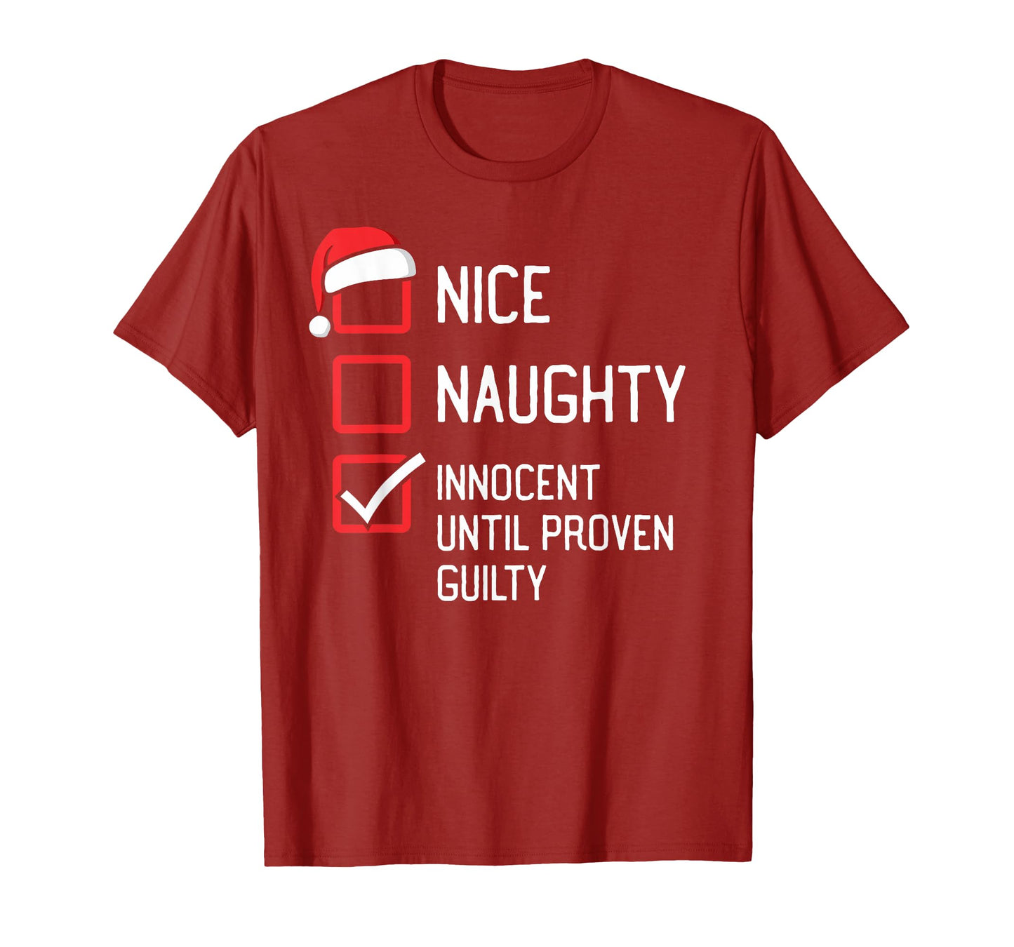 Nice Naughty List Innocent Until Proven Guilty Christmas T-Shirt