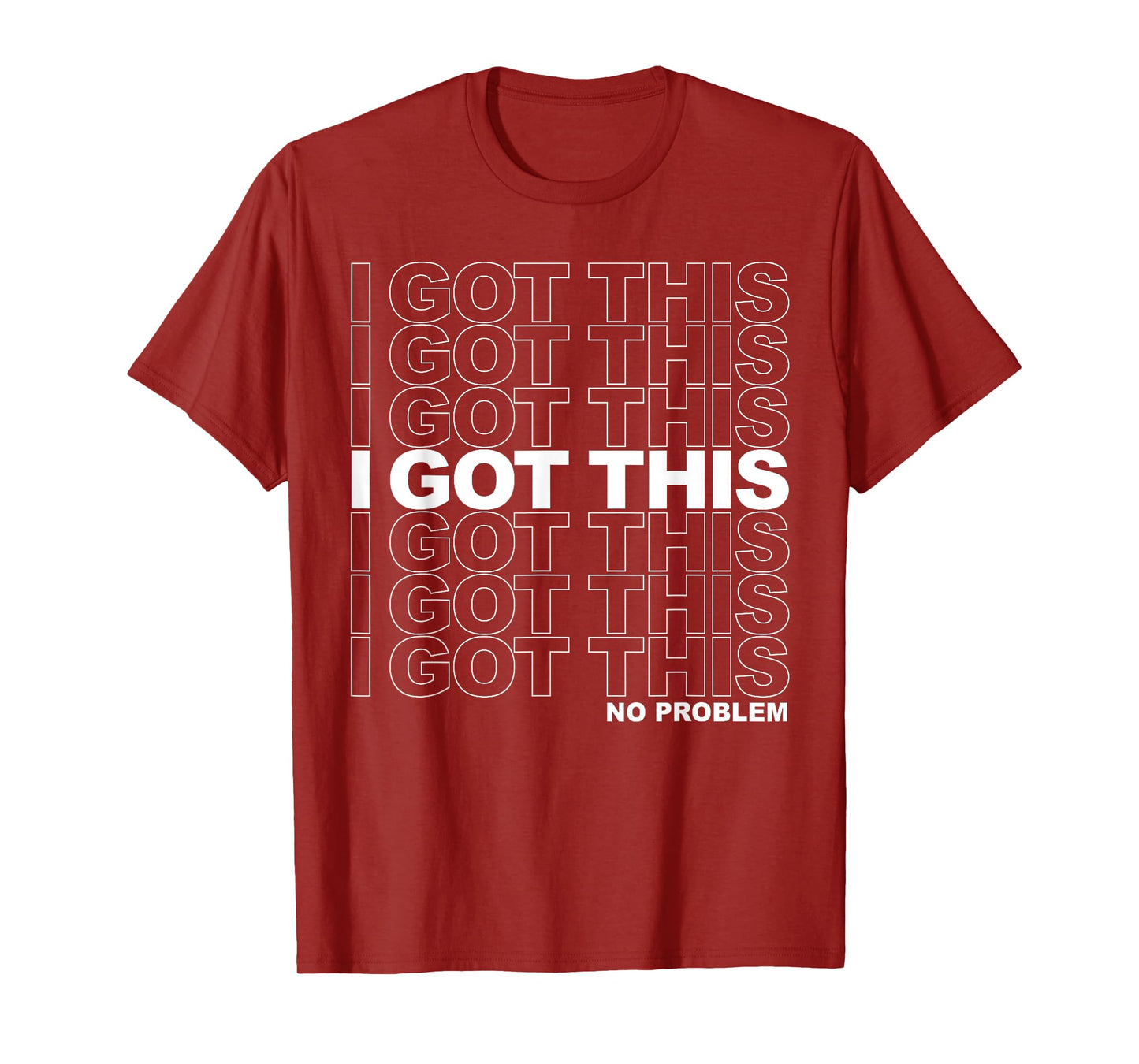I Got This T-Shirt, Inspirational Workout T-Shirt - Black, Small