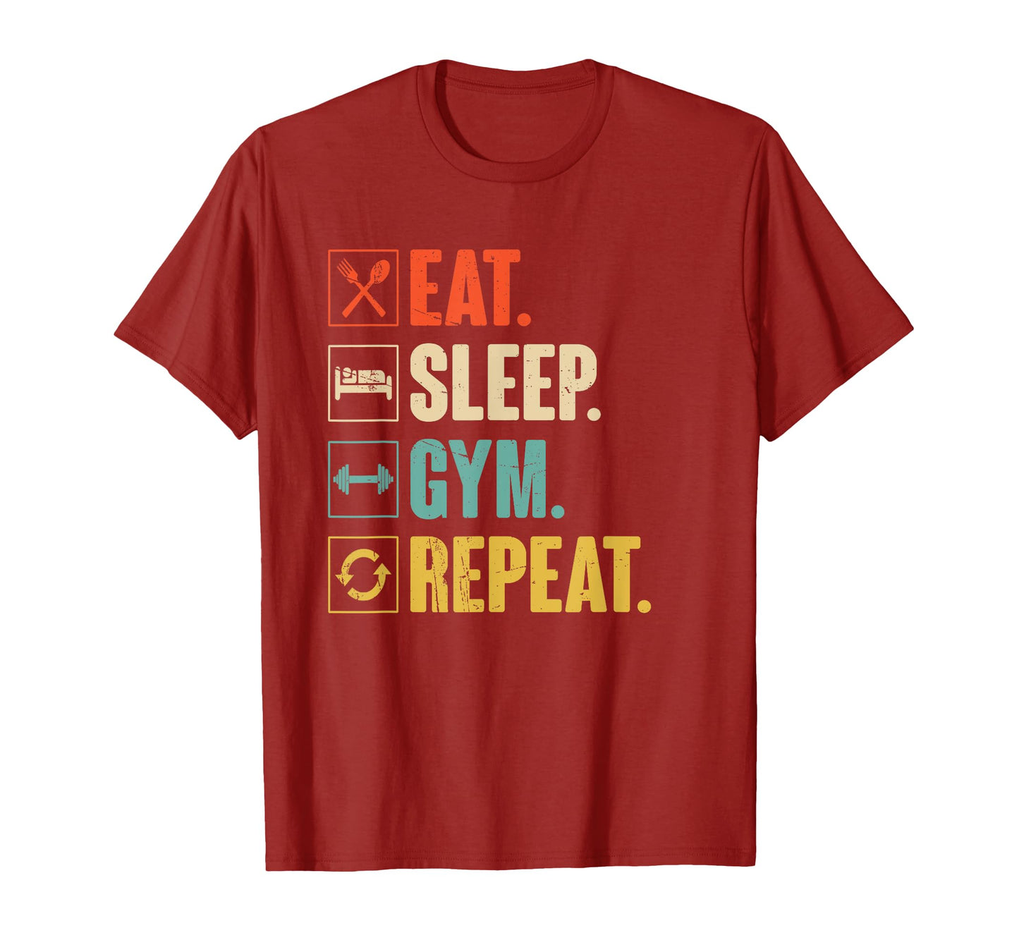 Eat Sleep Gym Repeat Funny Retro Vintage Workout T-Shirt