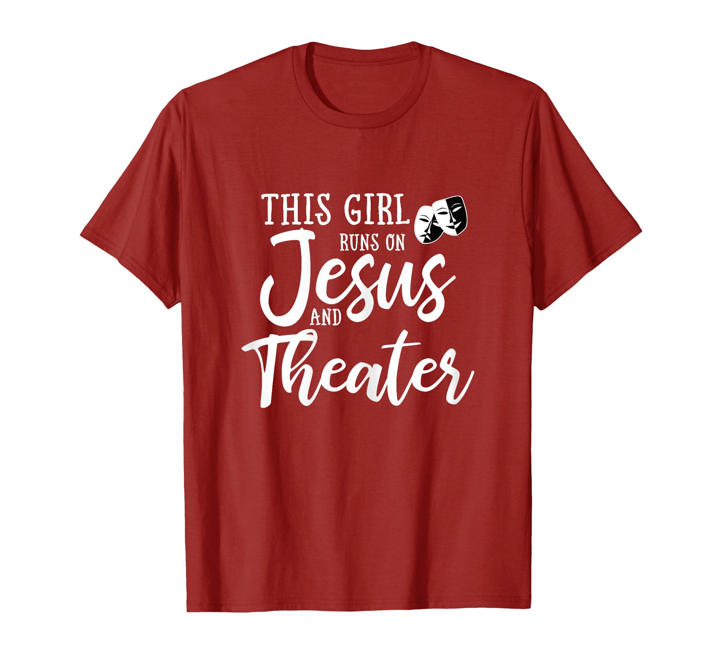This Girl Runs On Jesus And Theater Shirt Christian Gift T-Shirt