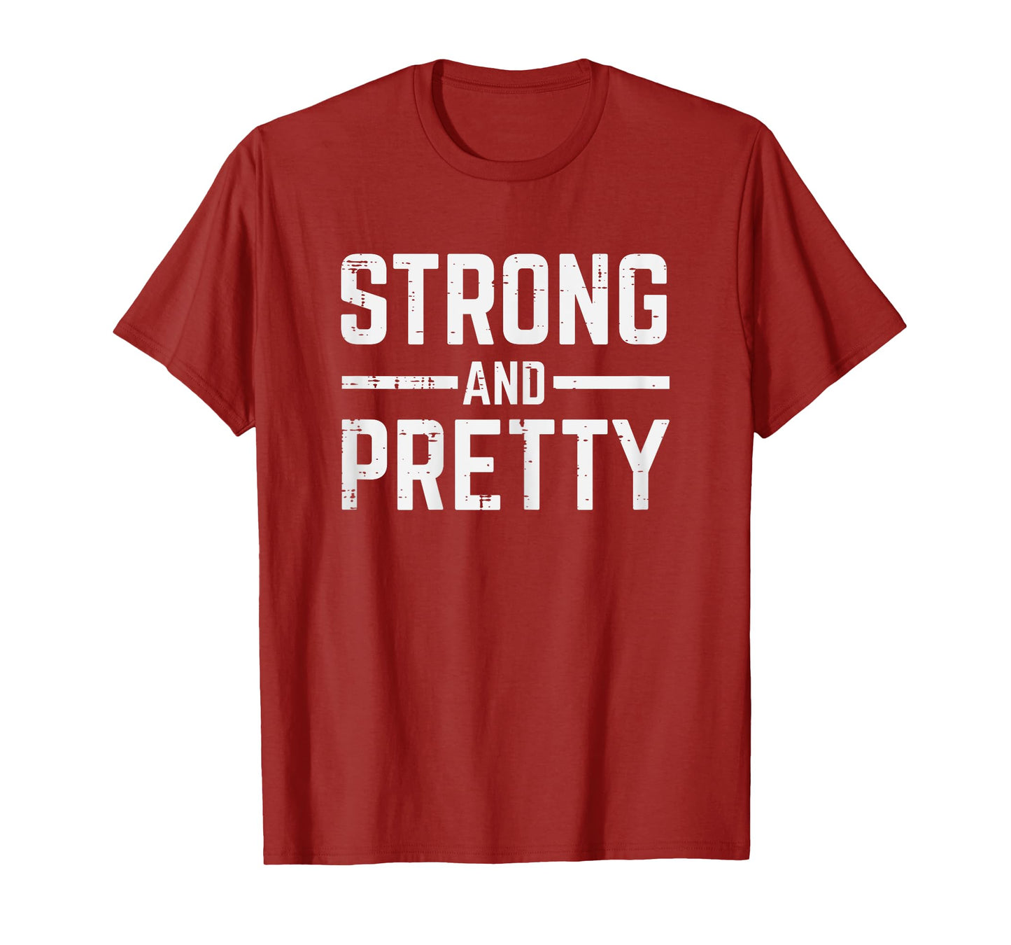 Gym Fitness Strong And Pretty Workout Exercise Women Girls T-Shirt