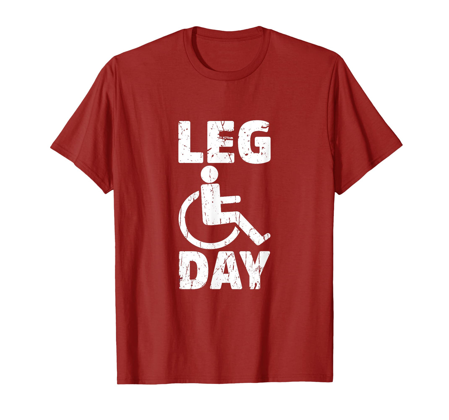 Leg Day Wheelchair Handicap Funny Workout And Gym T-Shirt