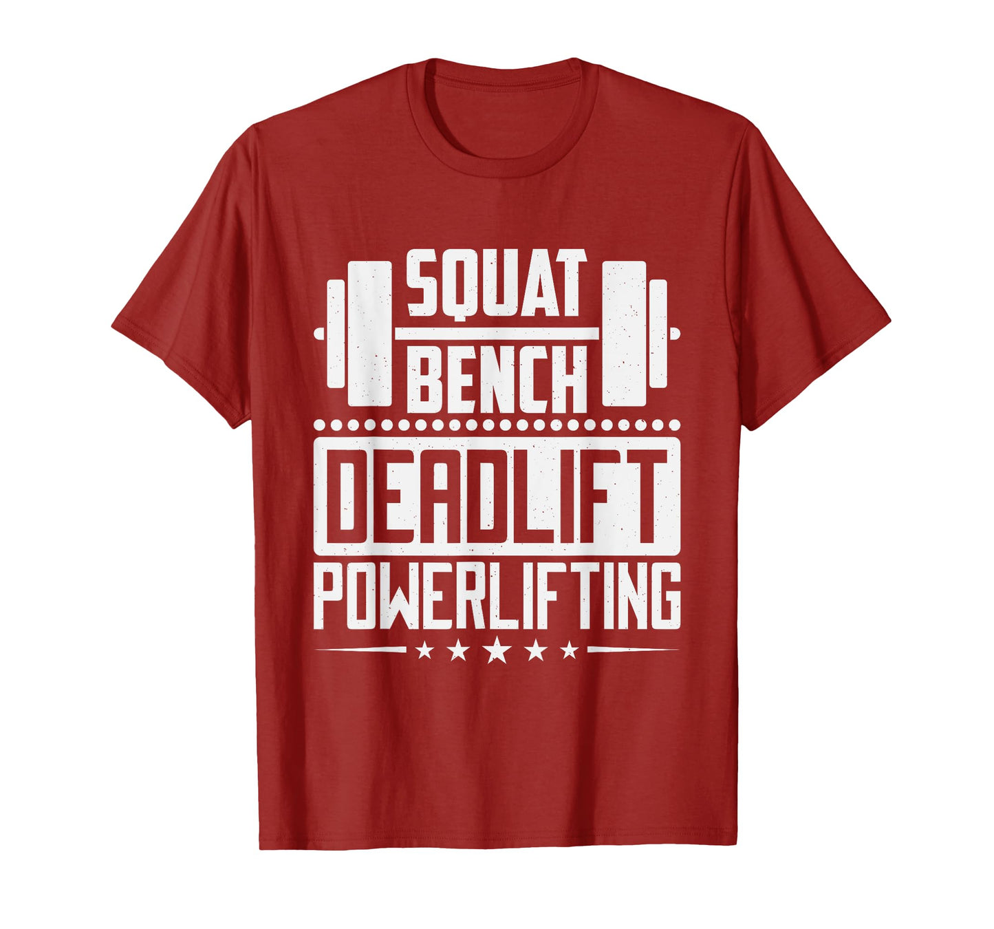 Powerlifting Squat Bench Deadlift Design For Men Lifters T-Shirt
