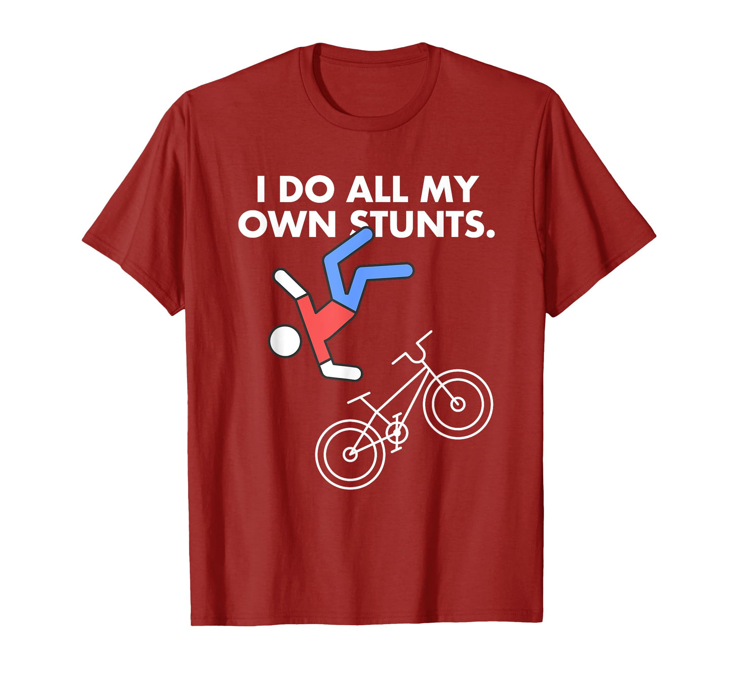 Get Well Funny MTB Bicycle Injury I do my own stunts Bike T-Shirt