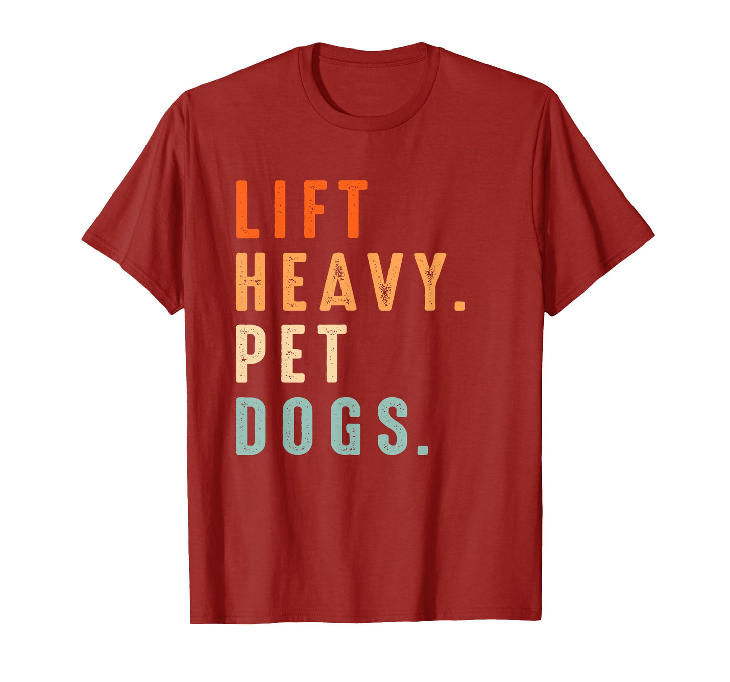 Funny Lift Heavy Pet Dogs Gym Fitness Weight Lifting & Dogs T-Shirt