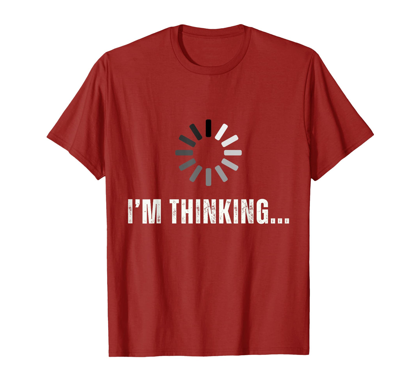 Funny I'm Thinking For Geeks Nerds... I'm Processing... T-Shirt