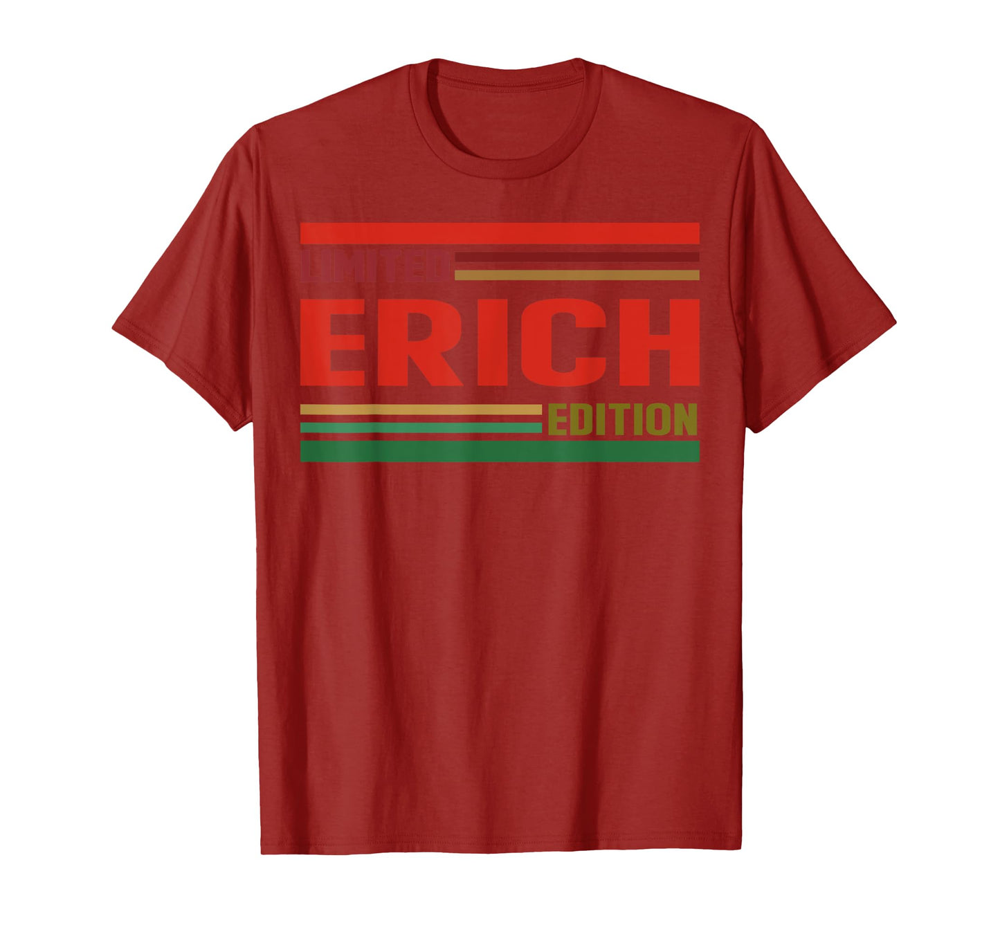 ERICH Limited Edition Shirt ERICH Name Personalized T-Shirt