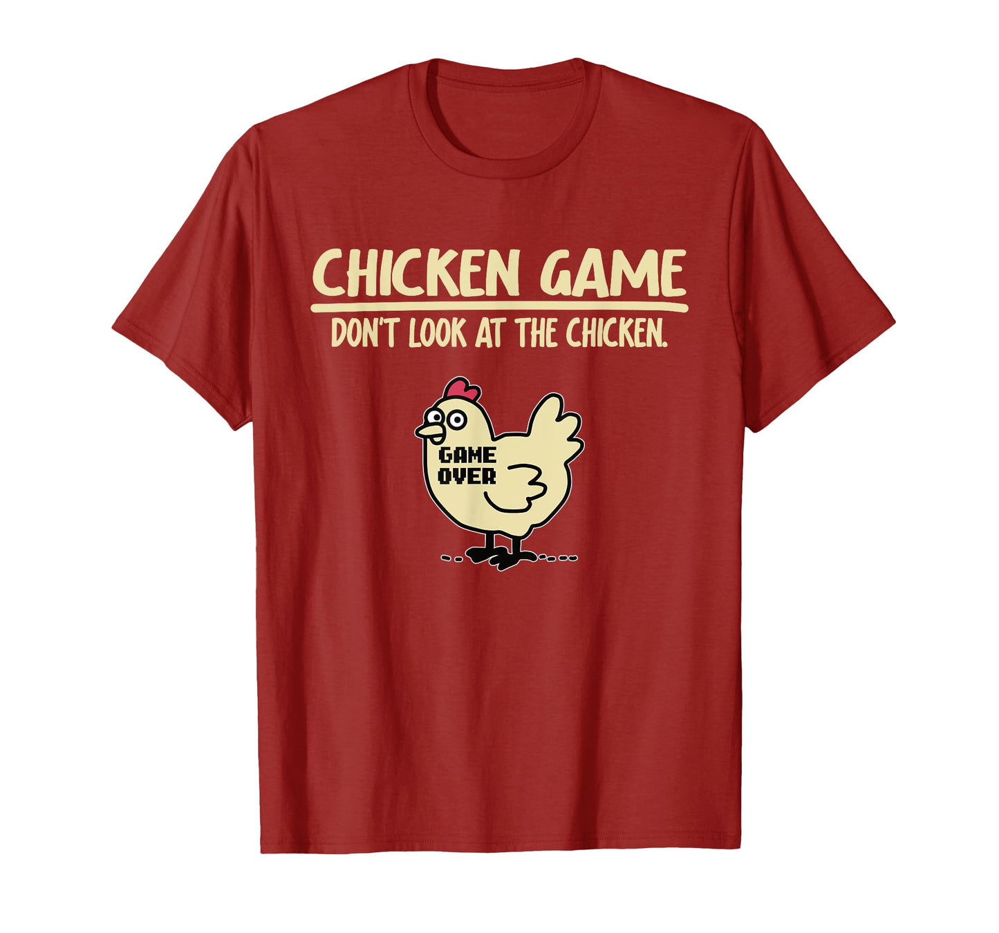 Game Over Chicken Game Funny Chicken Game - Don't Look At The Chicken Unisex Adults & Kids Black Cotton Blend T-Shirt Small