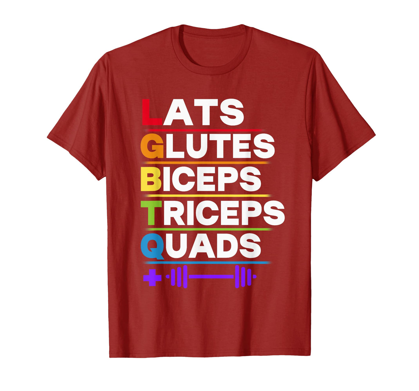 LGBTQ Lats Glutes Biceps Triceps Quads Weightlifting T-Shirt